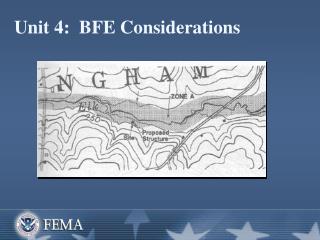 Unit 4: BFE Considerations