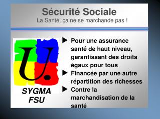 Sécurité Sociale La Santé, ça ne se marchande pas !