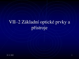 VII–2 Základní optické prvky a přístroje