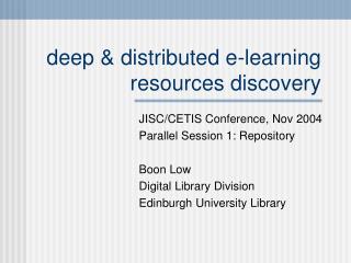 deep &amp; distributed e-learning resources discovery