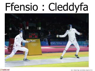 Ffensio : Cleddyfa