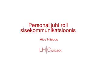 Personalijuhi roll sisekommunikatsioonis