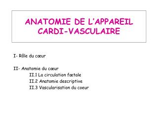 ANATOMIE DE L’APPAREIL CARDI-VASCULAIRE