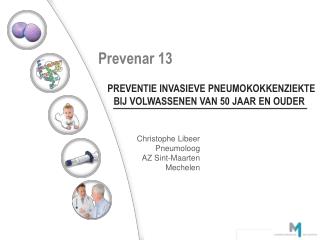 Preventie INVASIEVE PNEUMOKOKKENZIEKTE BIJ VOLWASSENEN VAN 50 JAAR EN OUDER