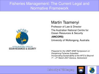 Fisheries Management: The Current Legal and Normative Framework