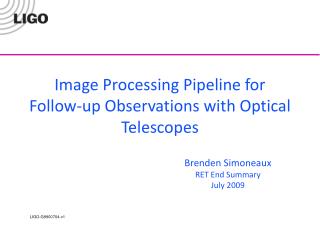 Image Processing Pipeline for Follow-up Observations with Optical Telescopes