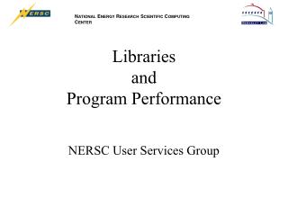 Libraries and Program Performance