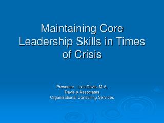Maintaining Core Leadership Skills in Times of Crisis