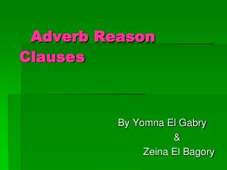 Adverb Reason Clauses