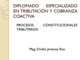 DIPLOMADO ESPECIALIZADO EN TRIBUTACIÓN Y COBRANZA COACTIVA