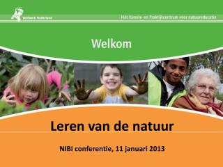 Leren van de natuur NIBI conferentie, 11 januari 2013