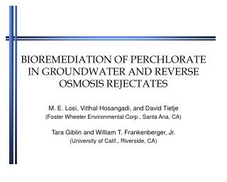 BIOREMEDIATION OF PERCHLORATE IN GROUNDWATER AND REVERSE OSMOSIS REJECTATES