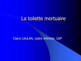 La toilette mortuaire