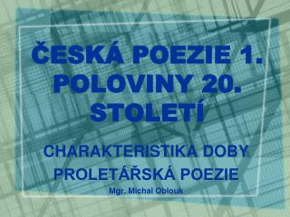 ČESKÁ POEZIE 1. POLOVINY 20. STOLETÍ