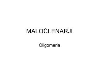 MALOČLENARJI