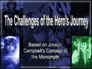 The Challenges of the Hero’s Journey