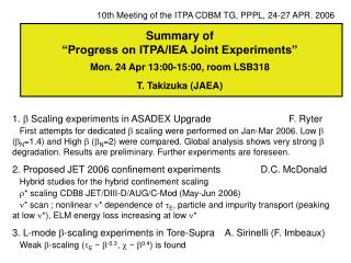 1. b Scaling experiments in ASADEX Upgrade F. Ryter