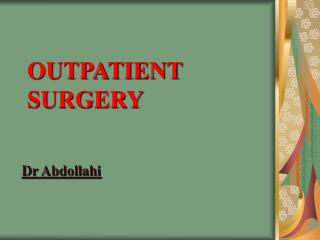 OUTPATIENT SURGERY