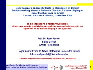 Prof. Dr. Jozef Pacolet Sigrid Merckx Annick Peetermans