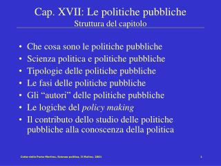 Cap. XVII: Le politiche pubbliche Struttura del capitolo