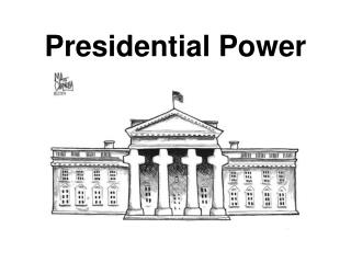 Presidential Power