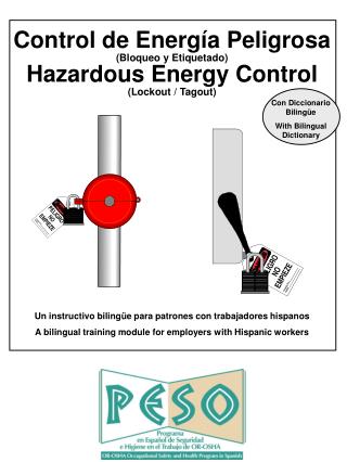 Control de Energía Peligrosa (Bloqueo y Etiquetado) Hazardous Energy Control (Lockout / Tagout)