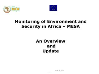 Monitoring of Environment and Security in Africa – MESA An Overview and Update