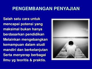 PENGEMBANGAN PENYAJIAN