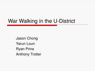 War Walking in the U-District