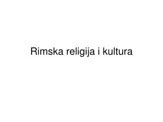 Rimska religija i kultura