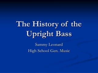 The History of the Upright Bass