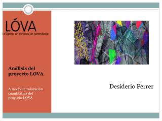 Análisis del proyecto LOVA A modo de valoración cuantitativa del proyecto LOVA