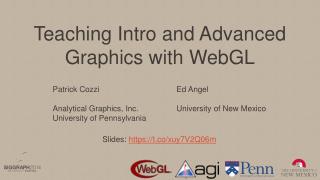 Teaching Intro and Advanced Graphics with WebGL