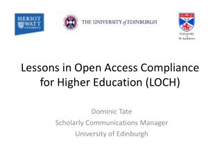 Lessons in Open Access Compliance for Higher Education (LOCH)