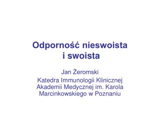 Odporność nieswoista i swoista