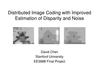 Distributed Image Coding with Improved Estimation of Disparity and Noise