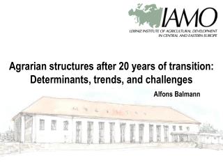 Agrarian structures after 20 years of transition: Determinants, trends, and challenges