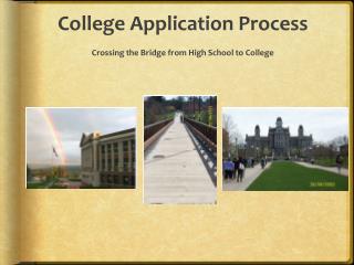 College Application Process Crossing the Bridge from High School to College