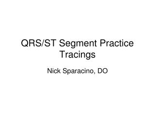 QRS/ST Segment Practice Tracings