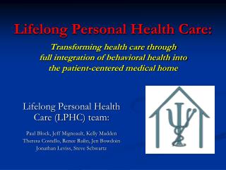 Lifelong Personal Health Care (LPHC) team: Paul Block, Jeff Migneault, Kelly Madden