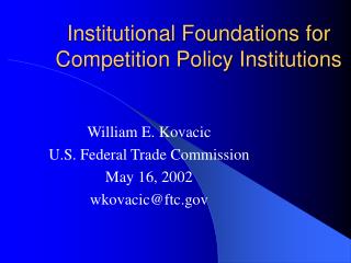 Institutional Foundations for Competition Policy Institutions