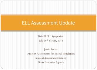 ELL Assessment Update