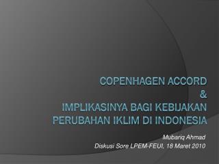 Copenhagen accord &amp; implikasinya bagi kebijakan perubahan iklim di indonesia