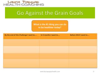 Go Against the Grain Goals