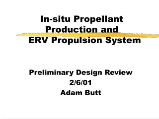 In-situ Propellant Production and ERV Propulsion System