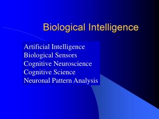 Biological Intelligence