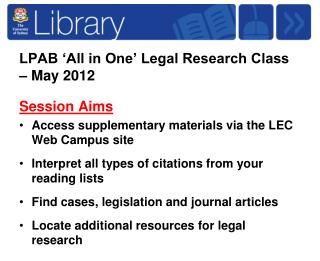 LPAB ‘All in One’ Legal Research Class – May 2012