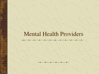 Mental Health Providers