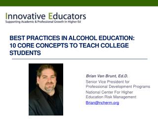 Best Practices In Alcohol Education: 10 Core Concepts To Teach College Students