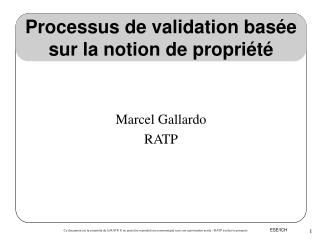 Processus de validation basée sur la notion de propriété